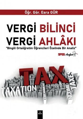 Vergi Bilinci Vergi Ahlakı - Esra Gür - Dora Basım Yayın - Hukuk Kitap