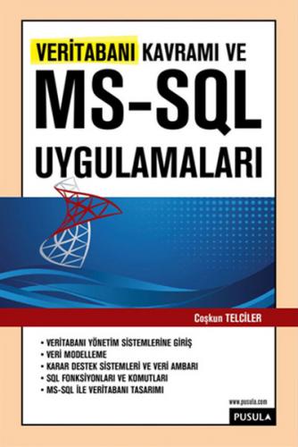 Veritabanı Kavramı ve MS -SQL Uygulamaları - Coşkun Telciler - Pusula 