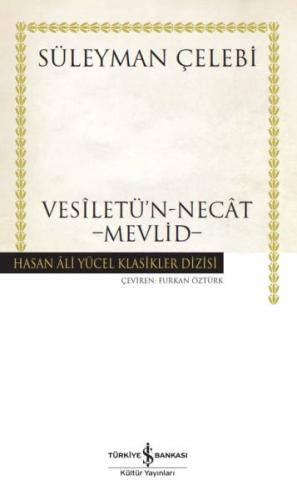 Vesiletü'n-Necat - Mevlid - Süleyman Çelebi - İş Bankası Kültür Yayınl