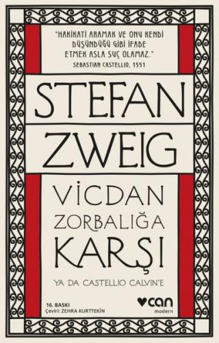Vicdan Zorbalığa Karşı ya da Castellio Calvin'e - Stefan Zweig - Can Y