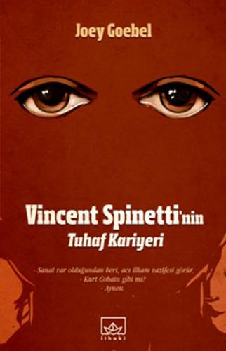 Vincent Spinetti'nin Tuhaf Kariyeri - Joey Goebel - İthaki Yayınları