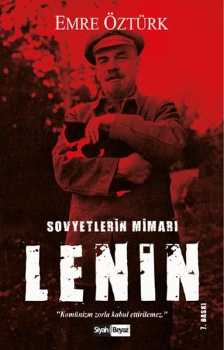 Vladimir Lenin - Emre Öztürk - Siyah Beyaz Yayınları