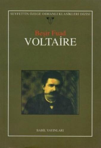 Voltaire - Beşir Fuad - Babil Yayınları - Erzurum