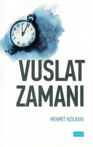 Vuslat Zamanı - Mehmet Kızılkaya - Sude Kitap