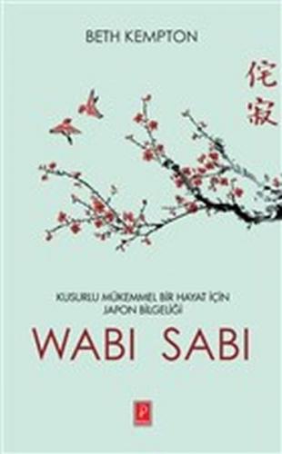 Wabi Sabi - Beth Kempton - Pena Yayınları