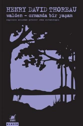 Walden - Ormanda Bir Yaşam - Henry David Thoreau - Ayrıntı Yayınları