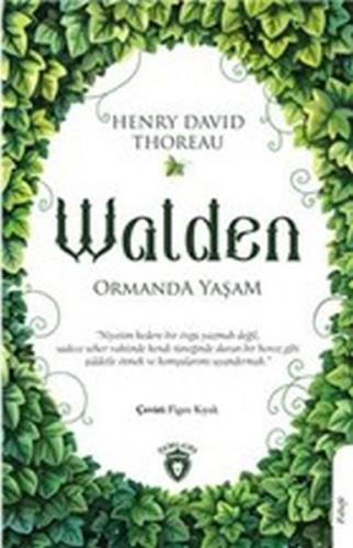 Walden Ormanda Yaşam - Henry David Thoreau - Dorlion Yayınevi
