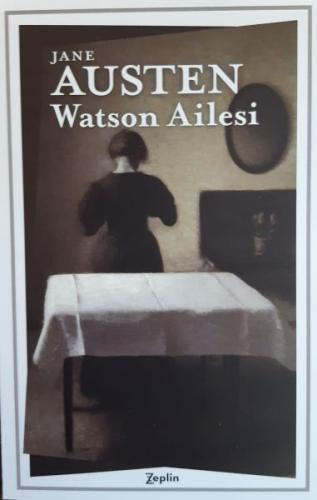 Watson Ailesi - Jane Austen - Zeplin Kitap