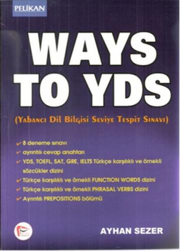 Ways to YDS - Ayhan Sezer - Pelikan Tıp Teknik Yayıncılık