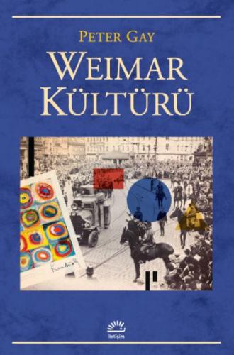 Weimar Kültürü - Peter Gay - İletişim Yayınları