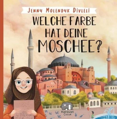 Welche Farbe Hat Deine Moschee (İngilizce) - Jenny Molendyk Divleli - 
