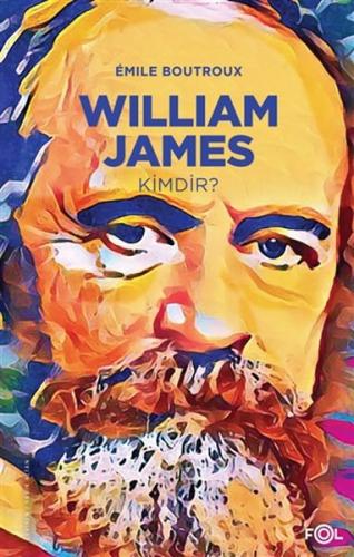 William James Kimdir? - Emile Boutroux - Fol Kitap