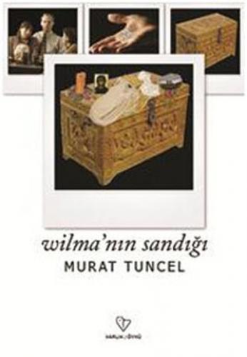 Wilma'nın Sandığı - Murat Tuncel - Varlık Yayınları