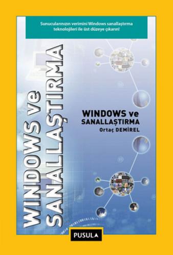 Windows ve Sanallaştırma - Ortaç Demirel - Pusula Yayıncılık