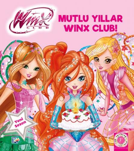 Winx Club - Mutlu Yıllar Winx Club! - Kolektif - Artemis Yayınları