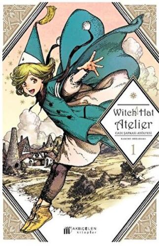 Witch Hat Atelier – Cadı Şapkası Atölyesi 1 - Kamome Shirahama - Akılç