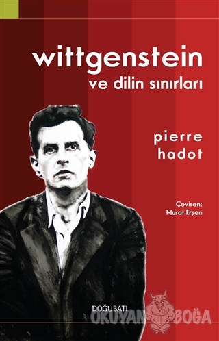 Wittgenstein ve Dilin Sınırları - Pierre Hadot - Doğu Batı Yayınları