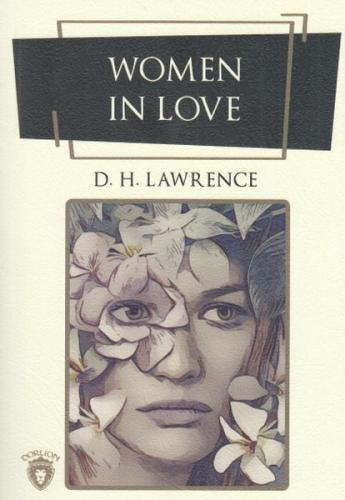 Women In Love - David Herbert Richards Lawrence - Dorlion Yayınevi