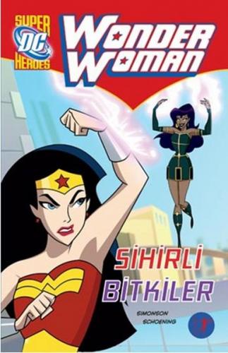 Wonder Woman : Sihirli Bitkiler - Simonson Schoening - Artemis Yayınla