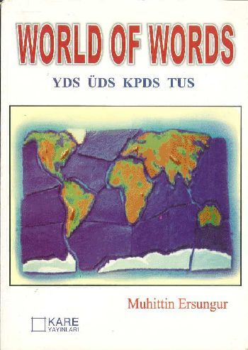 World Of Words YDS ÜDS KPDS TUS - Muhittin Ersungur - Kare Yayınları -
