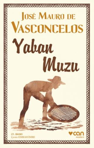 Yaban Muzu - Jose Mauro de Vasconcelos - Can Sanat Yayınları