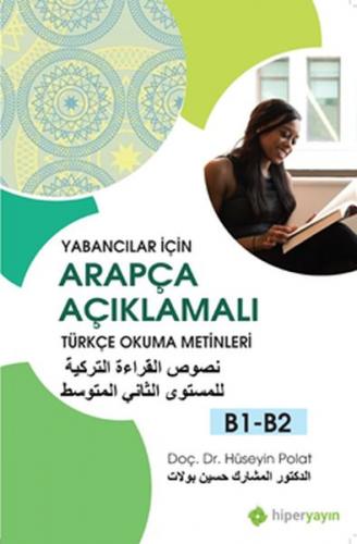 Yabancılar İçin Arapça Açıklamalı Türkçe Okuma Metinleri B1-B2 - Hüsey