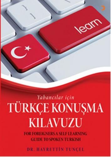 Yabancılar için Türkçe Konuşma Kılavuzu - Hayrettin Tunçel - Cinius Ya