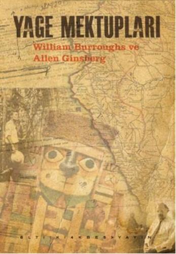 Yage Mektupları - William S. Burroughs - Altıkırkbeş Yayınları