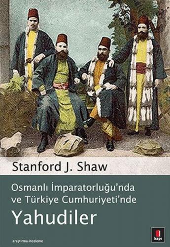 Osmanlı İmparatorluğu'nda ve Türkiye Cumhuriyeti'nde Yahudiler - Stanf