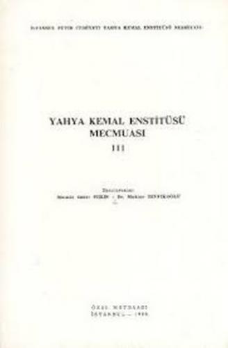 Yahya Kemal Enstitüsü Mecmuası 3. Cilt - Muhtar Tevfikoğlu - Nermin Su