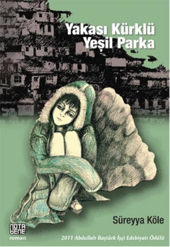 Yakası Kürklü Yeşil Parka - Süreyya Köle - Nota Bene Yayınları