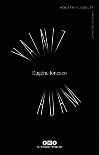 Yalnız Adam - Eugene Ionesco - Yapı Kredi Yayınları