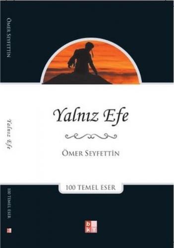 Yalnız Efe - Ömer Seyfettin - Babıali Kültür Yayıncılığı