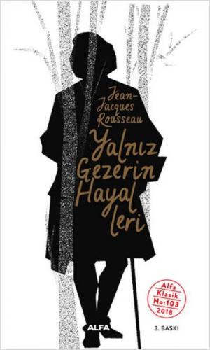Yalnız Gezerin Hayalleri - Jean Jacgues Rousseau - Alfa Yayınları