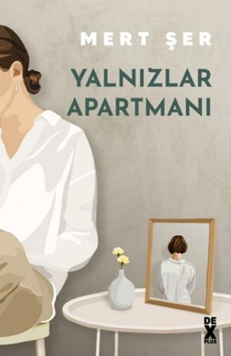 Yalnızlar Apartmanı - Mert Şer - Doğan Kitap