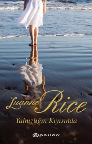 Yalnızlığın Kıyısında - Luanne Rice - Epsilon Yayınevi