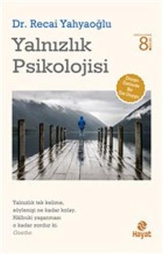 Yalnızlık Psikolojisi - Recai Yahyaoğlu - Hayat Yayınları