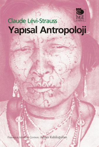 Yapısal Antropoloji - Claude Levi-Strauss - İmge Kitabevi Yayınları