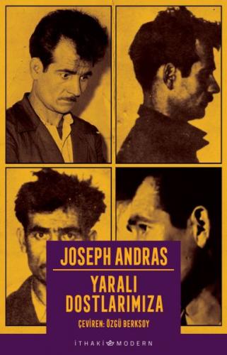 Yaralı Dostlarımıza - Joseph Andras - İthaki Yayınları