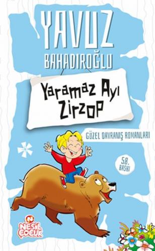 Yaramaz Ayı Zirzop - Yavuz Bahadıroğlu - Nesil Çocuk Yayınları