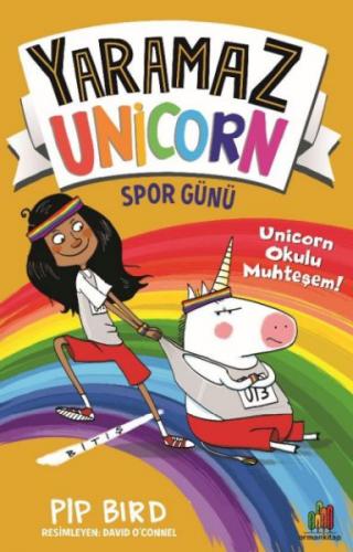 Yaramaz Unicorn: Spor Günü - Unicorn Okulu Muhteşem! - Pip Bird - Orma