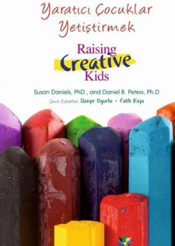 Yaratıcı Çocuklar Yetiştirmek - Kolektif - Eğiten Kitap