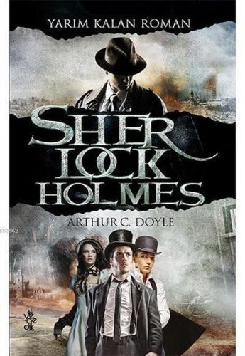 Yarım Kalan Roman - Sherlock Holmes - Sir Arthur Conan Doyle - Venedik