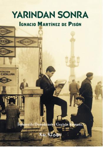 Yarından Sonra - Ignacio Martinez de Pison - Kalkedon Yayıncılık