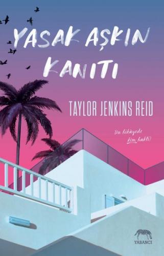 Yasak Aşkın Kanıtı - Taylor Jenkins Reid - Yabancı Yayınları