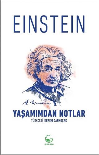 Yaşamımdan Notlar - Albert Einstein - Ginko Kitap