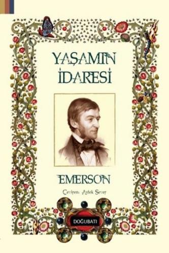 Yaşamın İradesi - Ralph Waldo Emerson - Doğu Batı Yayınları