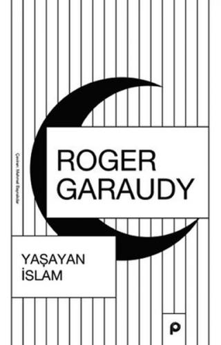 Yaşayan İslam - Roger Garaudy - Pınar Yayınları