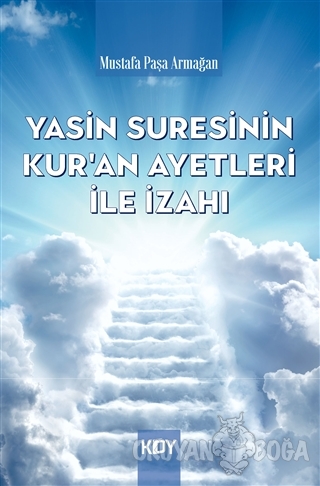 Yasin Suresinin Kur'an Ayetleri İle İzahı - Mustafa Paşa Armağan - KDY