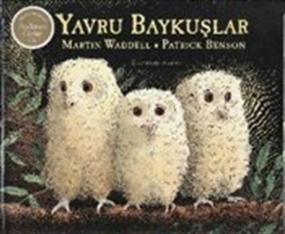 Yavru Baykuşlar - Martin Waddell - Kır Çiçeği Yayınları